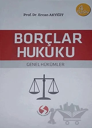 Borçlar Hukuku - Genel Hükümler – Ercan Akyiğit – Sakarya Yayıncılık kitap kapağı