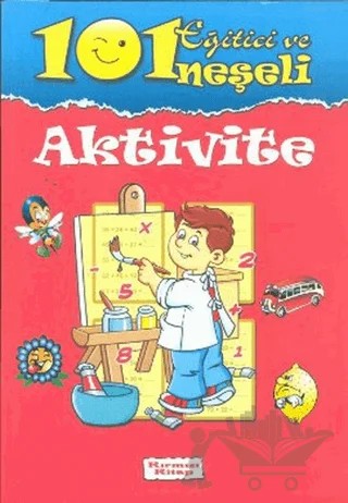 101 Eğitici ve Neşeli Aktivite: Kırmızı Kitap – Kolektif – Parıltı Yayınları kitap kapağı
