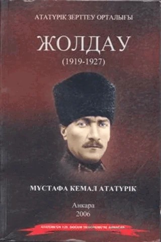 Nutuk (Kazakça) – Mustafa Kemal Atatürk – Atatürk Araştırma Merkezi kitap kapağı