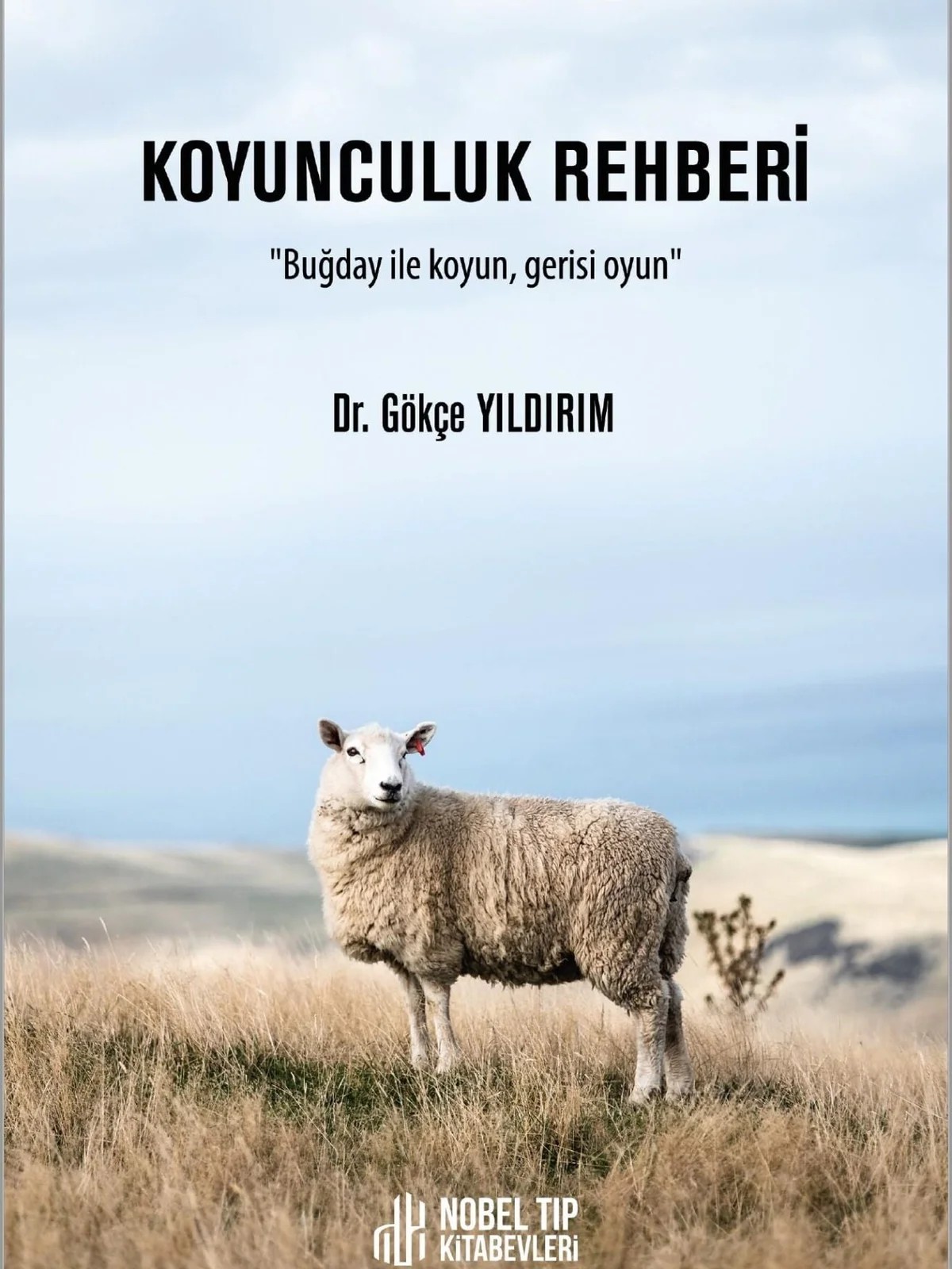 Koyunculuk Rehberi – Dr. Gökçe Yıldırım – Nobel Tıp Kitabevleri kitap kapağı