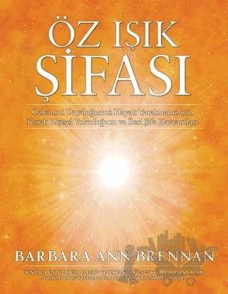 Öz Işık Şifası – Barbara Ann Brennan – Butik Yayınları kitap kapağı