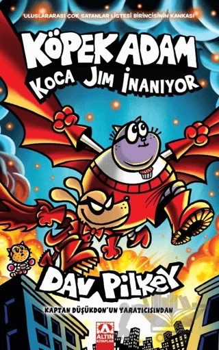 Köpek Adam Koca Jim İnanıyor – Dav Pilkey – Altın Kitaplar kitap kapağı