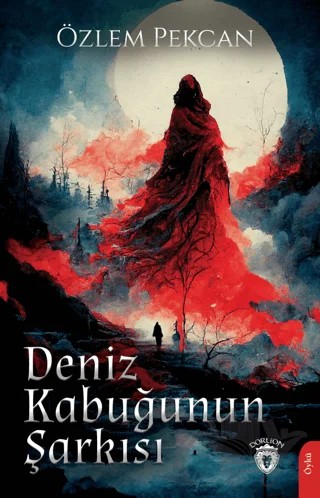 Deniz Kabuğunun Şarkısı – Özlem Pekcan – Dorlion Yayınları kitap kapağı