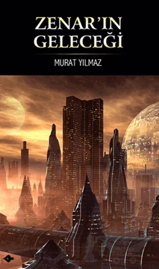 Zenar’ın Geleceği – Murat Yılmaz – P Kitap Yayıncılık kitap kapağı