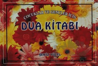 Çocuklar ve Gençler İçin Dua Kitabı – Şeniz Yücel – Gonca Yayınevi kitap kapağı