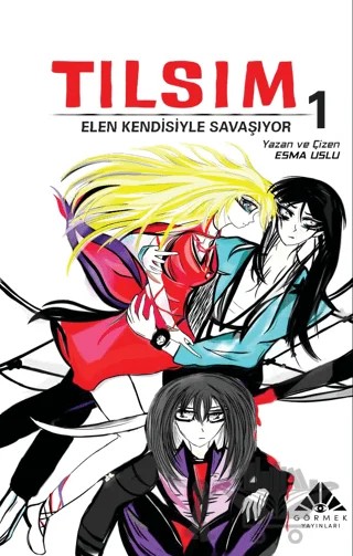 Tılsım 1 - Elen Kendisiyle Savaşıyor – Esma Uslu – Görmek Yayınları kitap kapağı