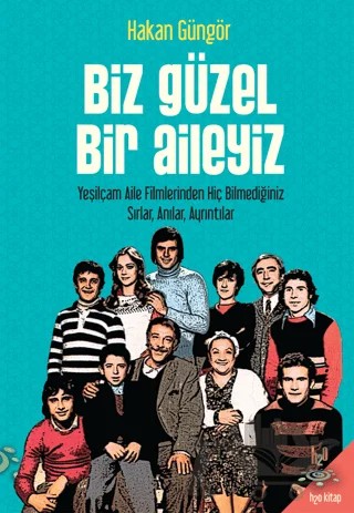 Biz Güzel Bir Aileyiz – Hakan Güngör – h2o Kitap kitap kapağı