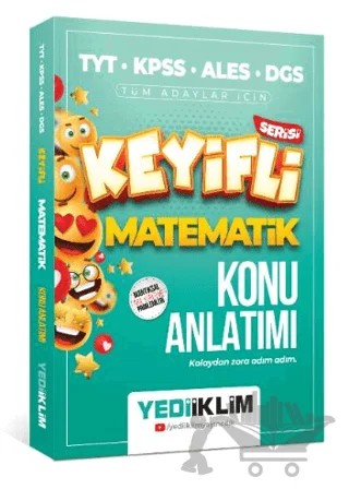 TYT-KPSS-ALES-DGS Keyifli Matematik Konu Anlatımı – Kolektif – Yediiklim Yayınları kitap kapağı
