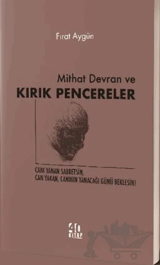 Mithat Devran ve Kırık Pencereler – Fıırat Aygün – 40 Kitap kitap kapağı