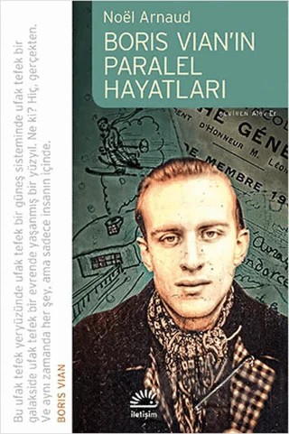 Boris Vian’ın Paralel Hayatları – Noel Arnaud – İletişim Yayınevi kitap kapağı