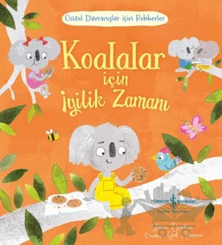 Koalalar için İyilik Zamanı – Zanna Davidson – İş Bankası Kültür Yayınları kitap kapağı