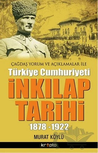 İnkılap Tarihi 1878-1922 – Murat Köylü – Kripto Basım Yayın kitap kapağı