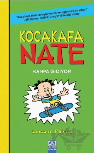 Kocakafa Nate - Kampa Gidiyor – Lincoln Peirce – Altın Kitaplar kitap kapağı