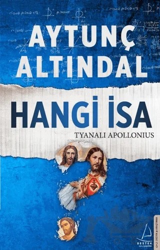 Hangi İsa - Tyanalı Apollonius – Aytunç Altındal – Destek Yayınları kitap kapağı