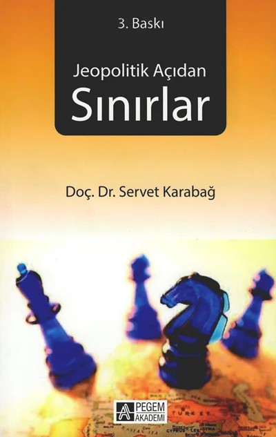 Jeopolitik Açıdan Sınırlar – Servet Karabağ – Pegem Akademi Yayıncılık kitap kapağı