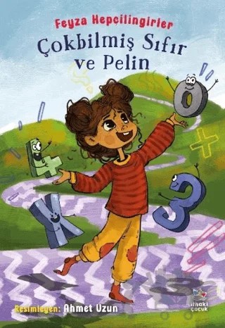 Çokbilmiş Sıfır ve Pelin – Feyza Hepçilingirler – İthaki Çocuk Yayınları kitap kapağı