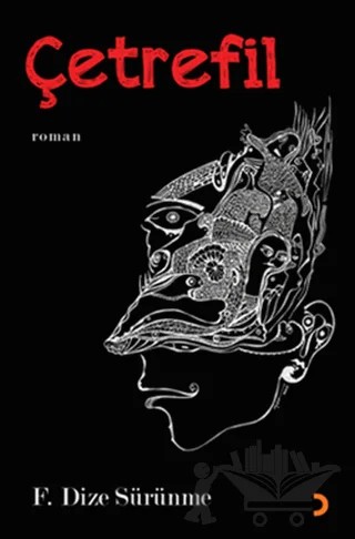 Çetrefil – F. Dize Sürünme – Cinius Yayınları kitap kapağı
