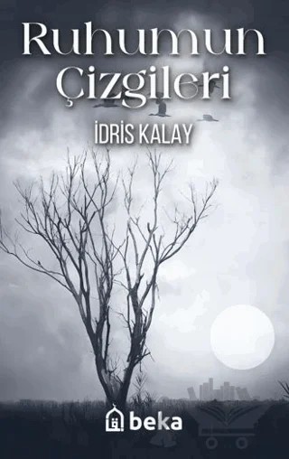 Ruhumum Çizgileri – İdris Kalay – Beka Yayınları kitap kapağı