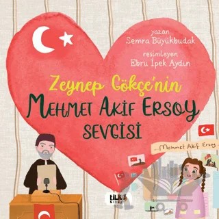 Zeynep Gökçe'nin Mehmet Akif Ersoy Sevgisi – Semra Büyükbudak – Tilki Kitap kitap kapağı
