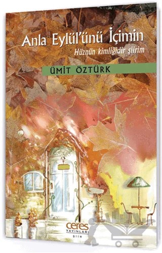 Anla Eylül'ünü İçimin – Ümit Öztürk – Ceres Yayınları kitap kapağı