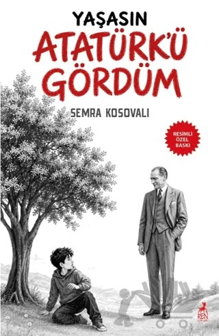 Yaşasın Atatürk’ü Gördüm – Semra Kosovalı – Ren Çocuk kitap kapağı