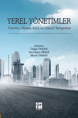 Yerel Yönetimler – Esra Banu Sipahi, Murat Yaman, Özgür Önder – Gazi Kitabevi kitap kapağı