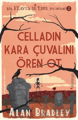 Celladın Kara Çuvalını Ören Ot – Alan Bradley – Domingo Yayınevi kitap kapağı