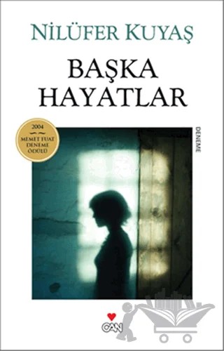 Başka Hayatlar – Nilüfer Kuyaş – Can Yayınları kitap kapağı