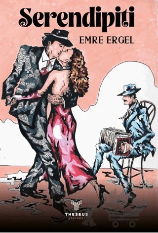 Serendipiti – Emre Ergel – Theseus Yayınevi kitap kapağı