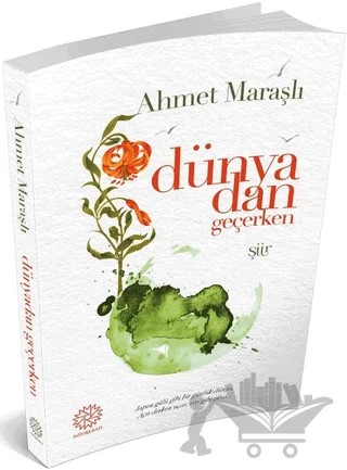 Dünyadan Geçerken – Ahmet Maraşlı – Mihrabad Yayınları kitap kapağı