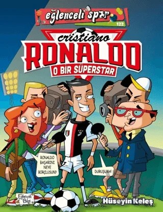 O Bir Süperstar: Cristiano Ronaldo – Hüseyin Keleş – Eğlenceli Bilgi Yayınları kitap kapağı