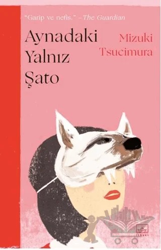 Aynadaki Yalnız Şato – Mizuki Tsucimura – İthaki Yayınları kitap kapağı