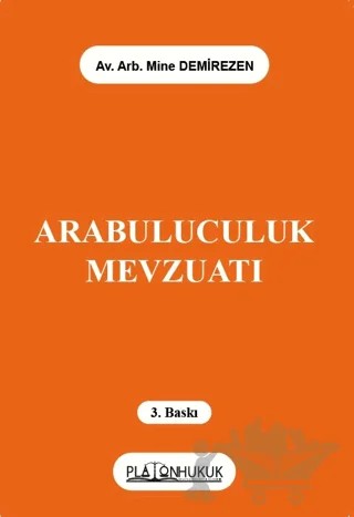 Arabuluculuk Mevzuatı – Mine Demirezen – Platon Hukuk kitap kapağı