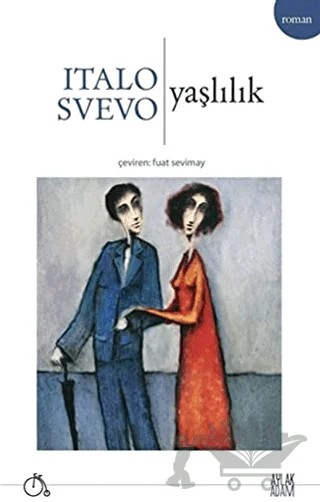 Yaşlılık – Italo Svevo – Aylak Adam Kültür Sanat Yayıncılık kitap kapağı