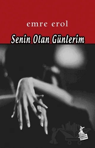 Senin Olan Günlerim – Emre Erol – Kanguru Yayınları kitap kapağı