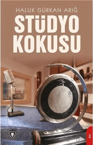 Stüdyo Kokusu – Haluk Gürkan Arığ – Dorlion Yayınları kitap kapağı