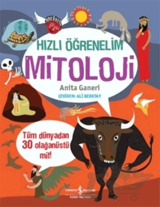 Hızlı Öğrenelim : Mitoloji – Anita Ganeri – İş Bankası Kültür Yayınları kitap kapağı