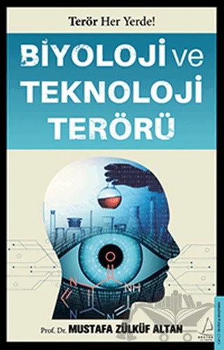 Biyoloji ve Teknoloji Terörü – Mustafa Zülküf Altan – Destek Yayınları kitap kapağı