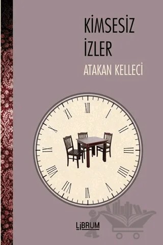 Kimsesiz İzler – Atakan Kelleci – Librum Kitap kitap kapağı