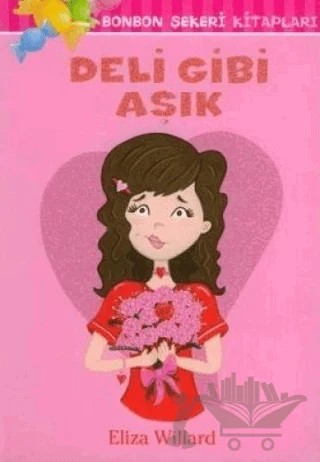 Bonbon Şekeri Deli Gibi Aşık – Eliza Willard – Doğan Egmont Yayıncılık kitap kapağı
