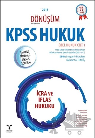 2018 Dönüşüm KPSS İcra ve İflas Hukuku Tamamı Çözümlü Çıkmış Sorular – Mehmet Altundiş – Umuttepe Yayınları kitap kapağı