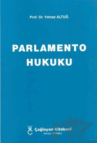 Parlamento Hukuku – Yılmaz Altuğ – Çağlayan Kitabevi kitap kapağı