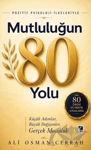 Mutluluğun 80 Yolu – Ali Osman Cerrah – Çıra Yayınları kitap kapağı
