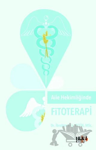Aile Hekimliğinde Fitoterapi – İbrahim Etiz Metin – Tilki Kitap kitap kapağı