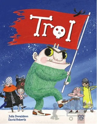 Trol – David Roberts, Julia Donaldson – 1001 Çiçek Kitaplar kitap kapağı