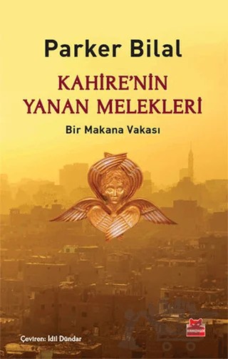 Kahire’nin Yanan Melekleri – Parker Bilal – Kırmızı Kedi Yayınevi kitap kapağı