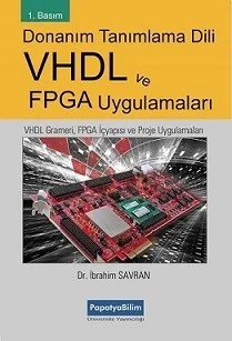 Donanım Tanımlama Dili VHDL ve FPGA Uygulamaları – İbrahim SAVRAN (Dr.) – Papatya Bilim kitap kapağı