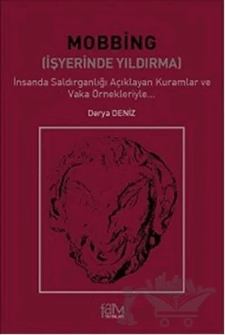 Mobbing - İşyerinde Yıldırma – Derya Deniz – Fam Yayınları kitap kapağı