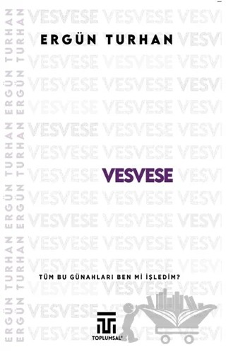 Vesvese – Ergün Turhan – Toplumsal Kitap kitap kapağı