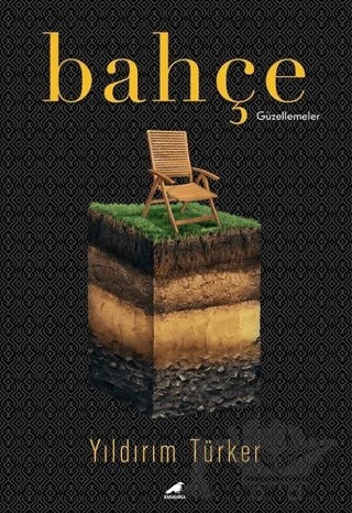 Bahçe – Yıldırım Türker – Kara Karga Yayınları kitap kapağı